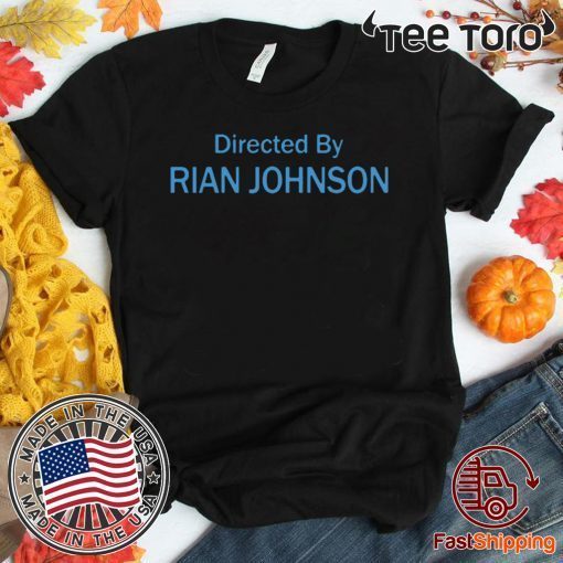 Directed By Rian Johnson 2020 T-Shirt