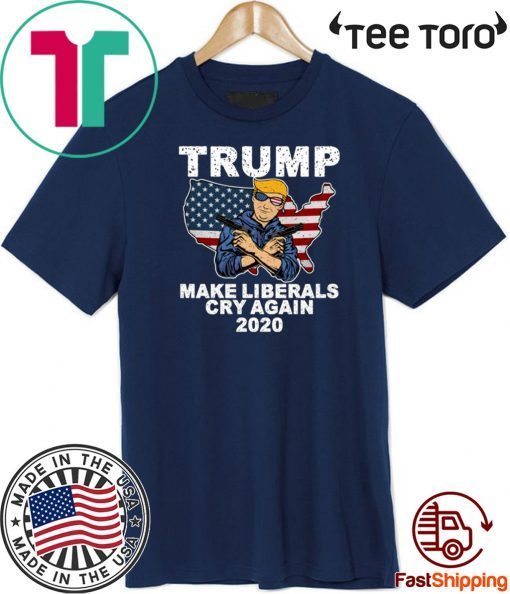 Trump 2020 Make Liberals Cry Again 2020 T-Shirt