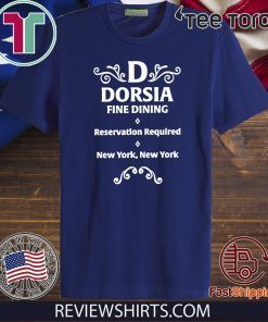 Dorsia Fine Dining Reservation Required New York 2020 T-Shirt