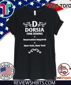 Dorsia Fine Dining Reservation Required New York 2020 T-Shirt