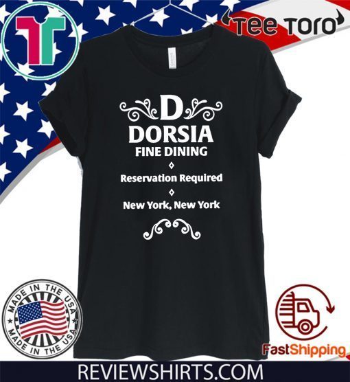 Dorsia Fine Dining Reservation Required New York 2020 T-Shirt