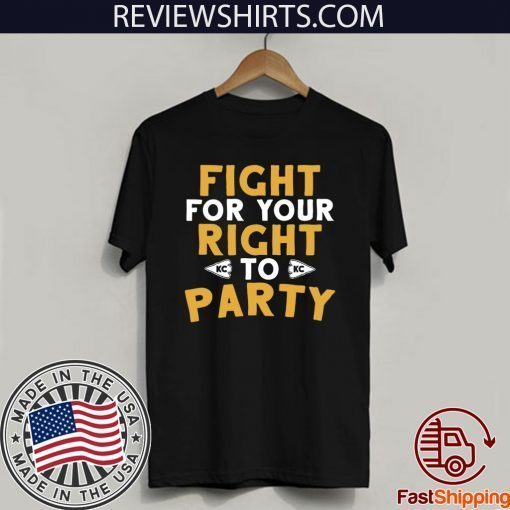 Fight for Your Right Tee Shirt Kansas City Football Shirt