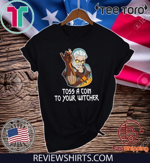 Geralt toss a coin to your witcher Official T-Shirt