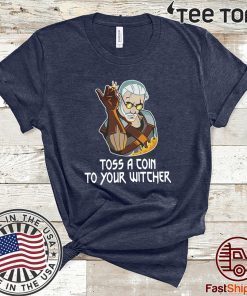 Geralt toss a coin to your witcher Official T-Shirt