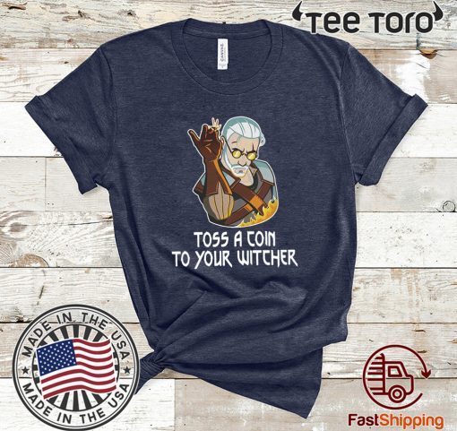 Geralt toss a coin to your witcher Official T-Shirt