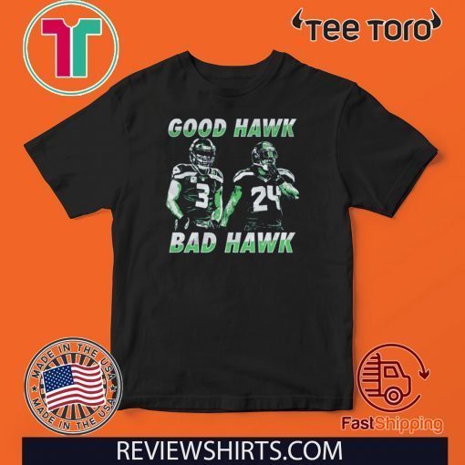 Good Hawk Bad Hawk 3 - 24 T-Shirt