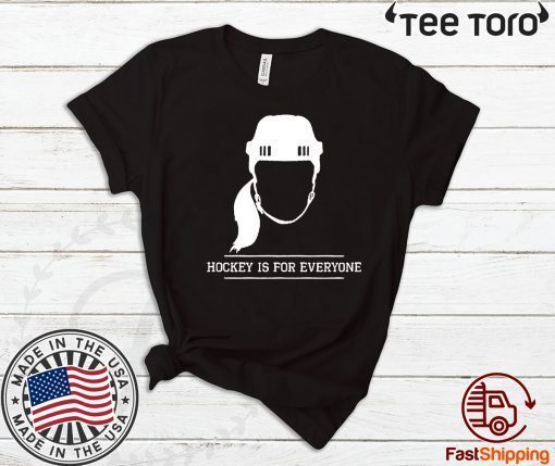 Hockey is For Everyone Limited Edition T-Shirt