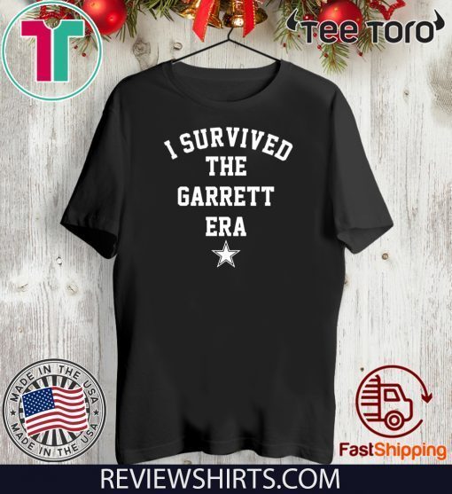 I Survived The Garrett Era T Shirt