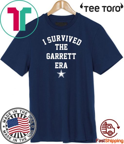 I Survived The Garrett Era T Shirt