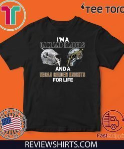 Mens I’m a Oakland Raiders And A Vegas Golden Knights For Life T-Shirt