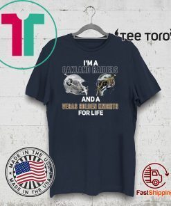 Mens I’m a Oakland Raiders And A Vegas Golden Knights For Life T-Shirt