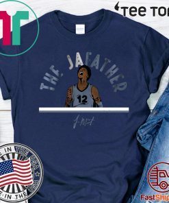 Ja Morant Shirt The JaFather - Memphis Basketball T-Shirt