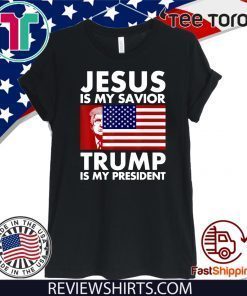 Jesus is My Savior Donald Trump is My President 2020 T-Shirt