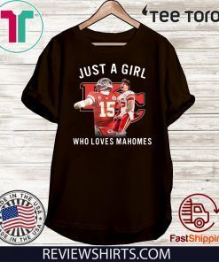 Just A Girl Who Loves Mahomes Official T-Shirt