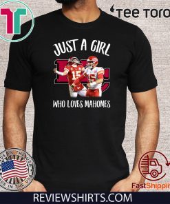 Just a girl who loves Mahomes Original T-Shirt