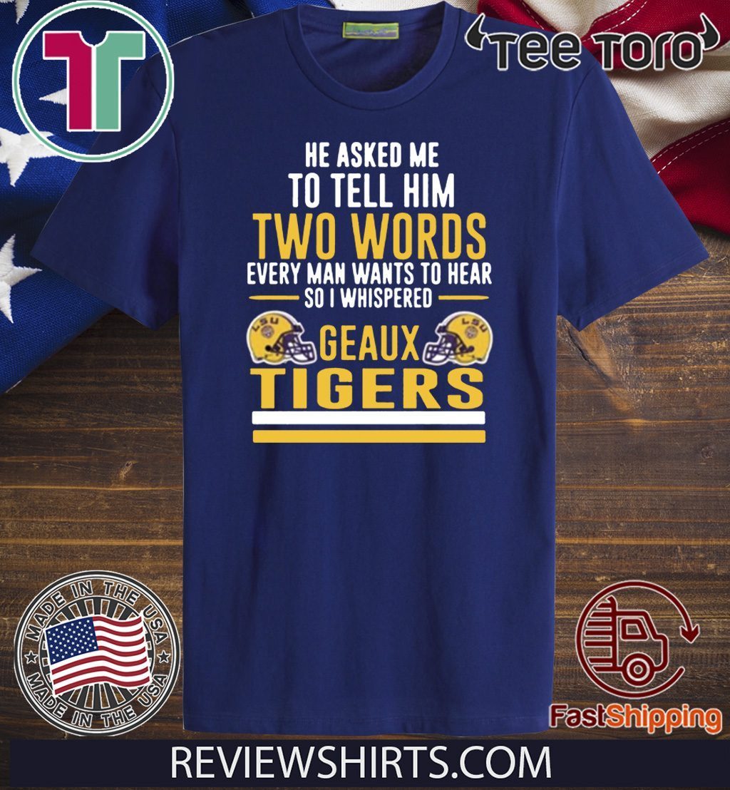 LSU Tigers Tee Shirt - Geaux Tigers LSU