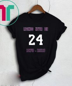 Legends Never Die 24 1987-2020 RIP-KOBE Bryant Memorial T-Shirt