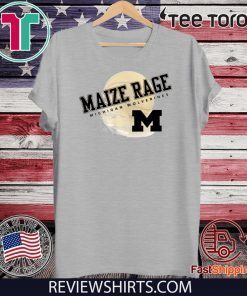 Maize Rage Michigan Wolverines T Shirt