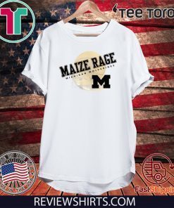 Maize Rage Michigan Wolverines T Shirt