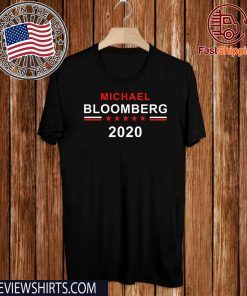Michael Bloomberg 2020 for President Donald Trump T-Shirt