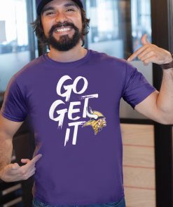Minnesota Vikings Go Get It Unisex T-Shirt