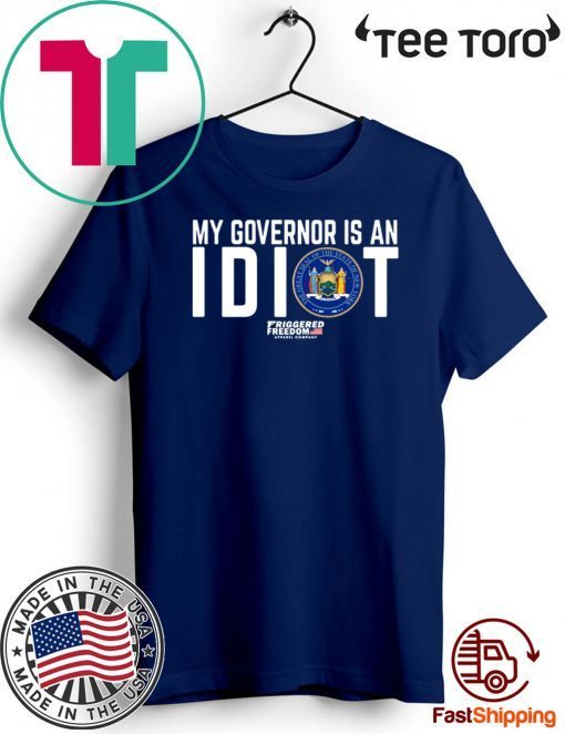 My governor is an idiot The Great Seal of The State of New York t-shirts