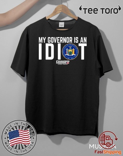 My governor is an idiot The Great Seal of The State of New York t-shirts