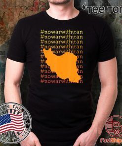 No War With Iran 2020 Hashtag Humanity T Shirt