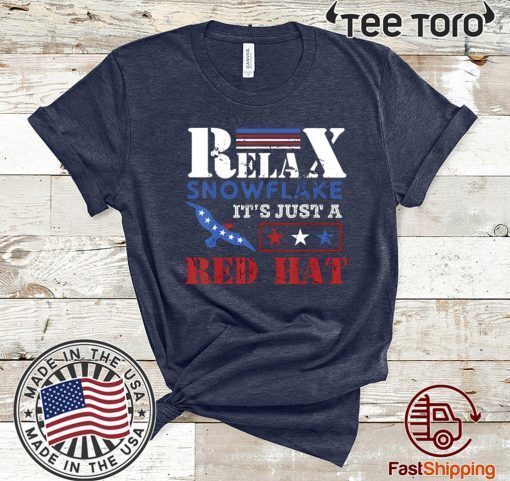 Official Relax Snowflake It’s Just A Red Hat Trump 2020 T-Shirt