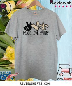 Peace - Love - Saints Tee Shirt