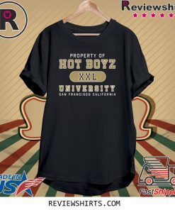 Property Of Hot Boyz University San Francisco T-Shirt