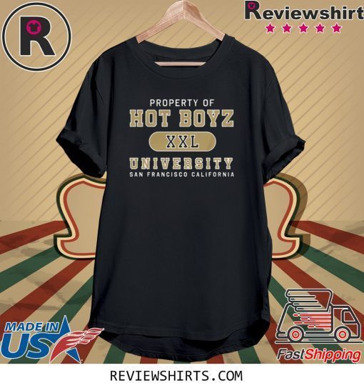 Property Of Hot Boyz University San Francisco T-Shirt