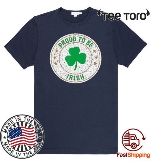 Proud to be Irish Lucky Shamrock St Patrick’s Day Classic T-Shirt