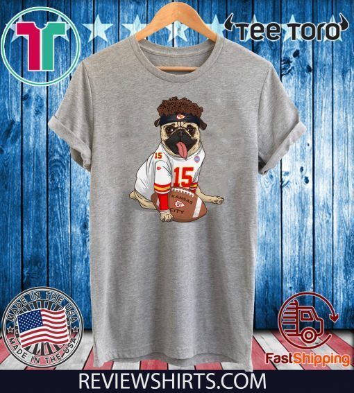 Pug Mahomes Kansas City Original T-Shirt