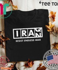 Resist Endless War Iraq Iran 2020 T-Shirt