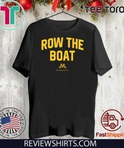 Row The Boat Minnesota Shirt T-Shirt