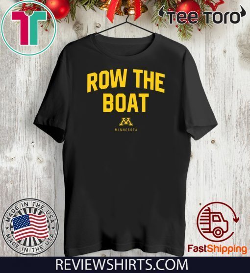 Row The Boat Minnesota Shirt T-Shirt