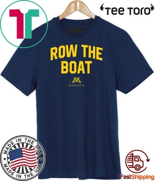 Row The Boat Minnesota Shirt T-Shirt