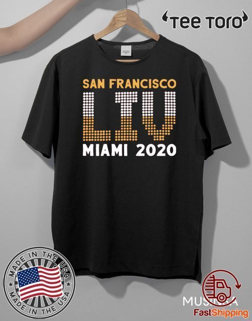 San Francisco LIV 2020 T-Shirt