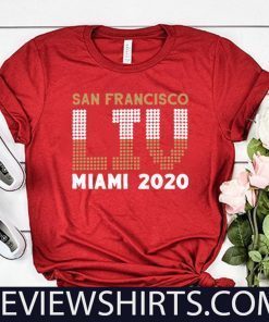 San Francisco LIV Shirt - San Francisco Football Tee Shirt