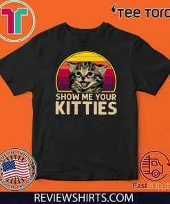 Show Me Your Kitties Vintage T Shirt