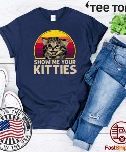 Show Me Your Kitties Vintage Tee Shirt