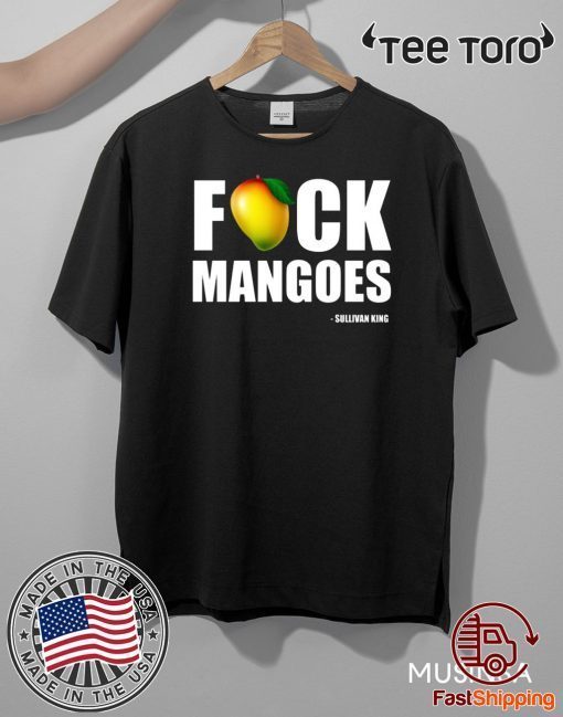 Sullivan King Hates Mangoes Offcial T-Shirt
