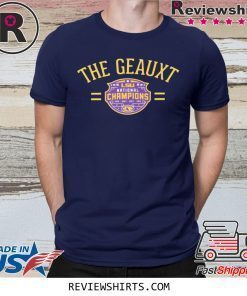 THE GEAUXT TEE SHIRT