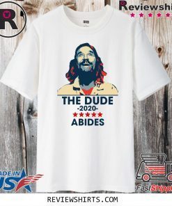 The Dude Abides 2020 Official T-Shirt
