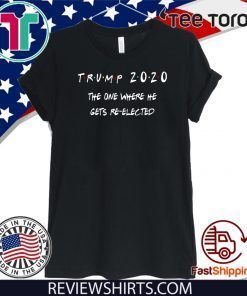 Donald Trump 2020 United States presidential election- Friends TV Series Style Shirts