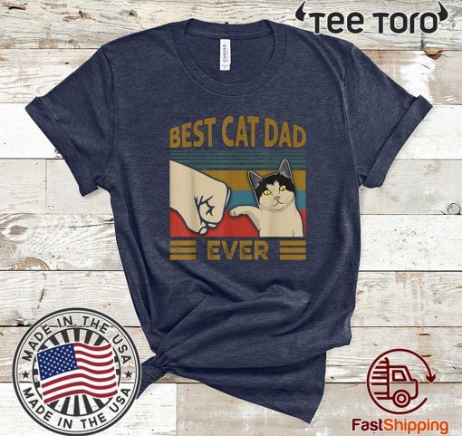 Vintage Retro Best Cat Dad Ever Bump Fist T Shirt