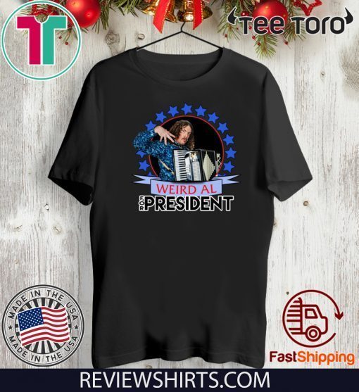 Weird Al Yankovic for President 2020 Tee Shirt