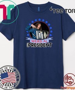 Weird Al Yankovic for President 2020 Tee Shirt