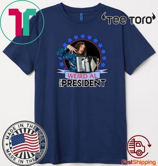 Weird Al Yankovic for President 2020 Tee Shirt